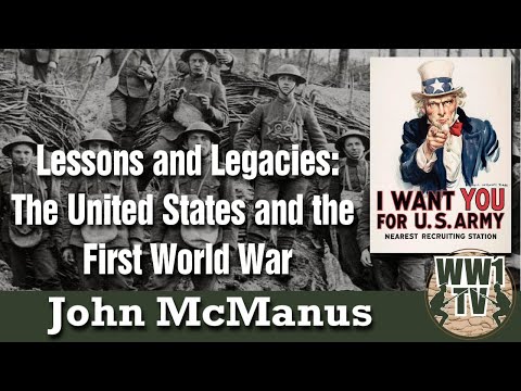 Lessons and Legacies: The United States and the First World War