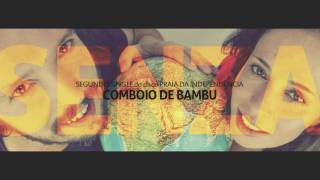 Comboio de Bambu | 2º single