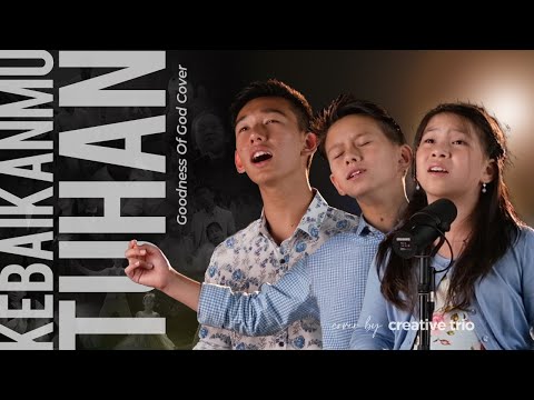 KEBAIKANMU TUHAN | Goodness Of God | Indonesian Cover | Including Behind The Scenes Footage