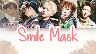 B1A4 (비원에이포) - Smile Mask [LYRICS]