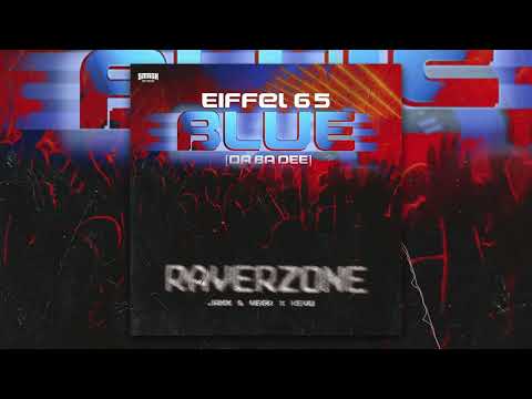 KEVU x Jaxx & Vega vs. Eiffel 65 - Raverzone x Blue [DJ Bau Mashup]