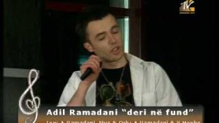Adil Ramadani - Deri Ne Fund