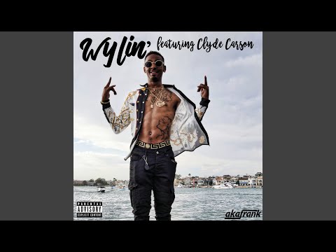 Wylin'