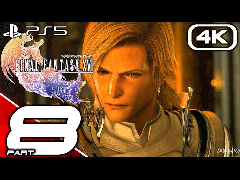 FINAL FANTASY XVI Gameplay Walkthrough Part 8 (FULL GAME 4K 60FPS) No Commentary