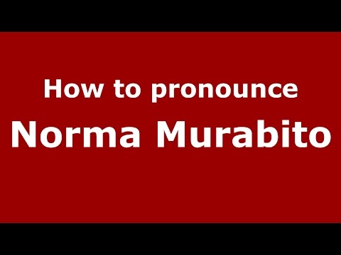 How to pronounce Norma Murabito (Italian/Italy)  - PronounceNames.com