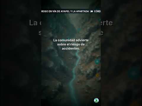 Hueco peligroso en vía de Ayapel y La Apartada