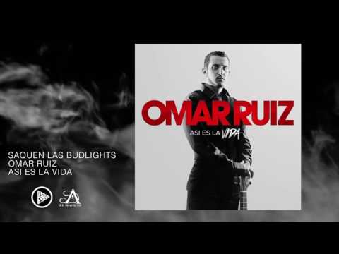 Omar Ruiz- Saquen Las Budlights