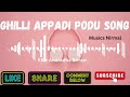 Ghilli Appadi Podu Song