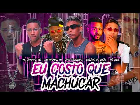 ADIDAS NG, THOMAS TH, AFC ORIGINAL, GELADO NO BEAT, MC MR BIM - EU GOSTO QUE MACHUCA