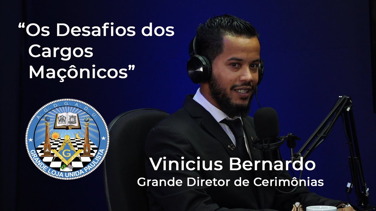 Cargos Maçônicos | Vinicius Bernardo | G.L.U.P. Bodcast - Episódio 18