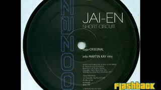 JAI EN - Short Circuit (Martin Kay RMX)
