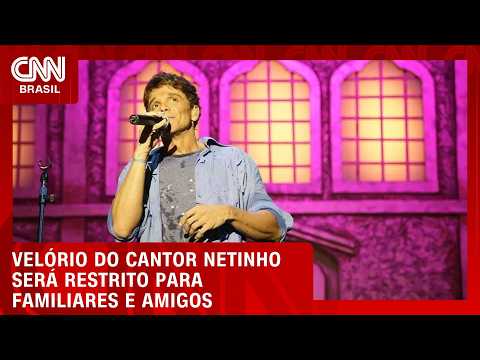 Velório e cremação do cantor Netinho serão restritos a familiares e amigos | CNN NOVO DIA