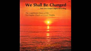 &quot;I Want Jesus To Walk With Me&quot; (1983) First Baptist Church of Crown Heights