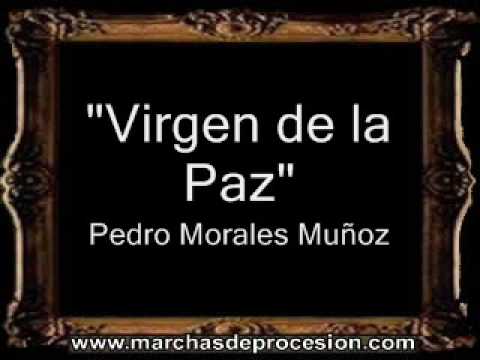 Virgen de la Paz - Pedro Morales Muñoz [BM]
