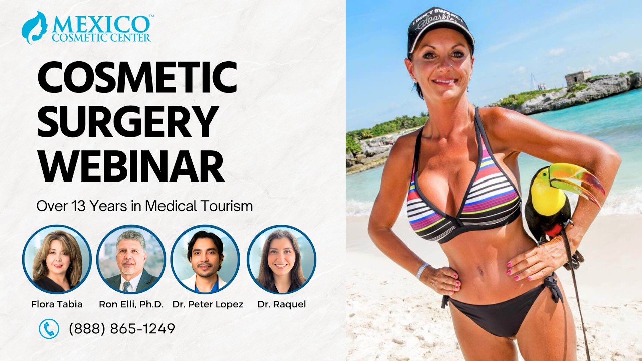 Mexico Cosmetic Center Webinar with Dr. Lopez March 2026