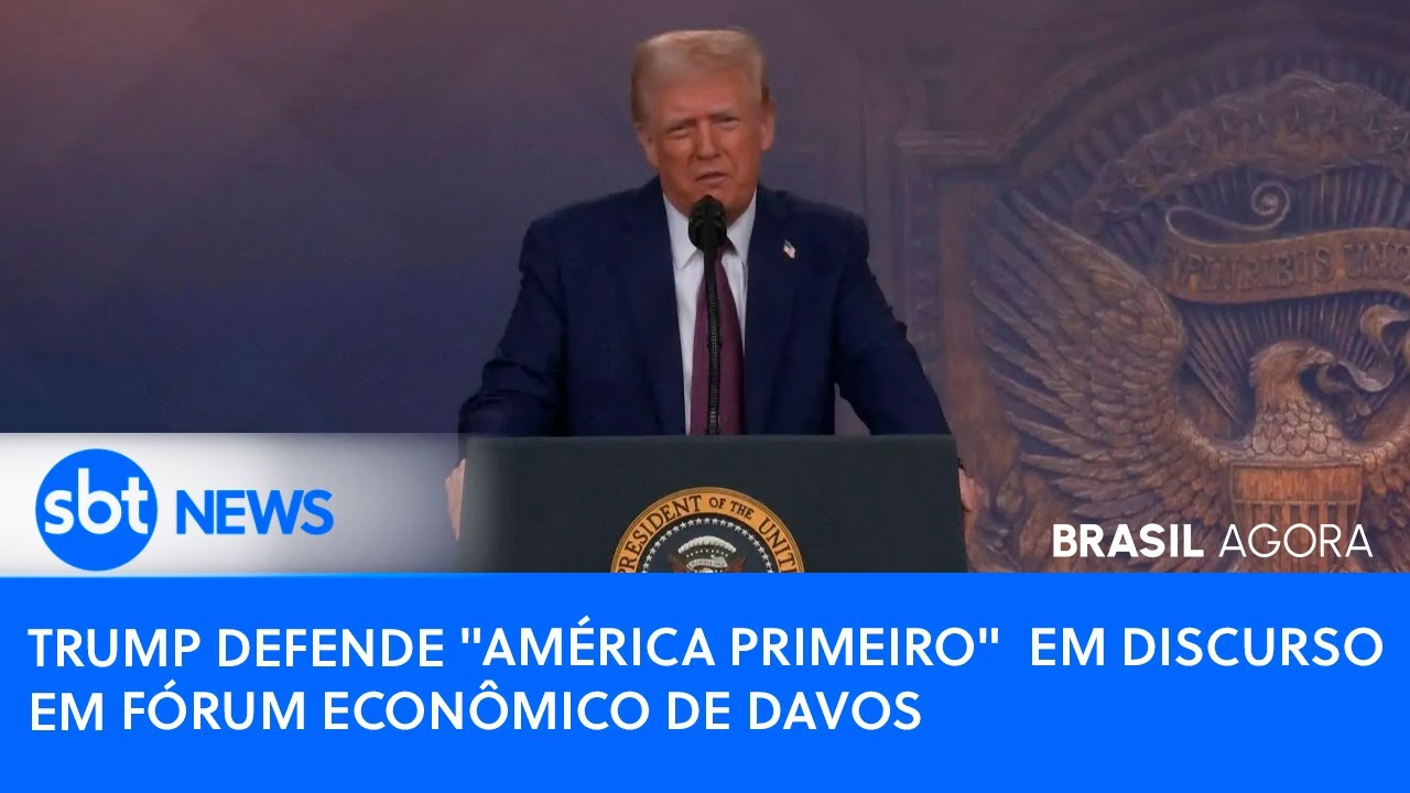 🔴BRASIL AGORA: TRUMP DEFENDE "AMÉRICA PRIMEIRO" EM DISCURSO EM FÓRUM ECONÔMICO DE DAVOS