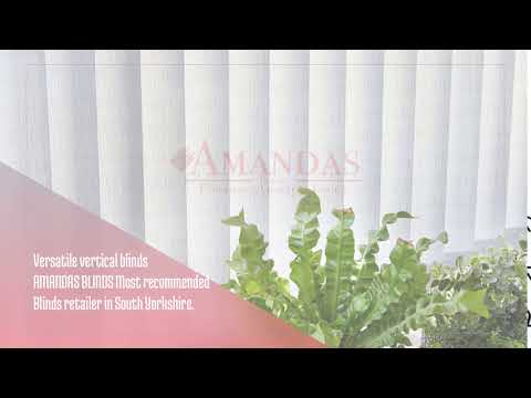 Versatile vertical blinds   AMANDAS BLINDS Most recommended Blinds retailer in South Yorkshire.
