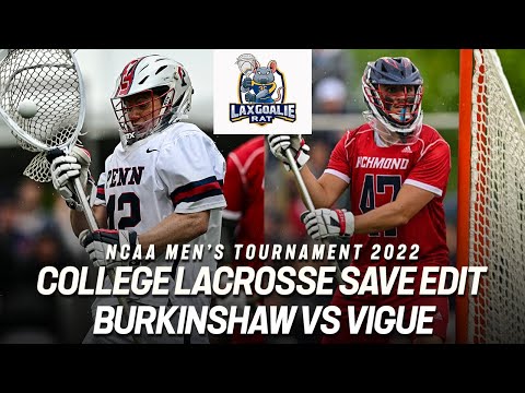 Patrick Burkinshaw (Penn) vs. Zach Vigue (Richmond) - College Lacrosse Save Edit - 5/14/2022