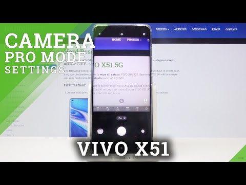 How to Use Camera Pro Mode in VIVO X51 5G – Camera Features