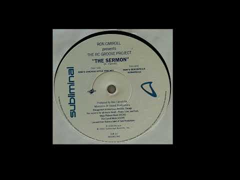 Ron Carroll presents The RC Groove Project - The Sermon (Ron's Chicago Style Vibe Mix) [2001]