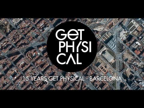 15 Years Get Physical - Barcelona 2017