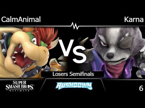 Rushdown 6 - CalmAnimal (Bowser) vs Karna (Wolf) Losers Semifinals - SSBU
