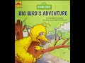 Big Bird S Adventure Sesame Street