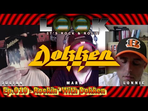 Look! It's Rock 'N' Roll Ep.010 - Rockin' With Dokken