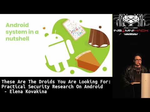 These are the Droids you are looking for - security research on Android by Elena Kovakina, Google