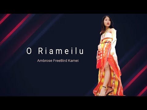 O Riameilu (yrics video) Ambrose FreeBird Kamei ||  Rongmei love song ||