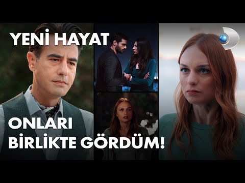 Dün gece onları birlikte gördüm! - Yeni Hayat 8. Bölüm