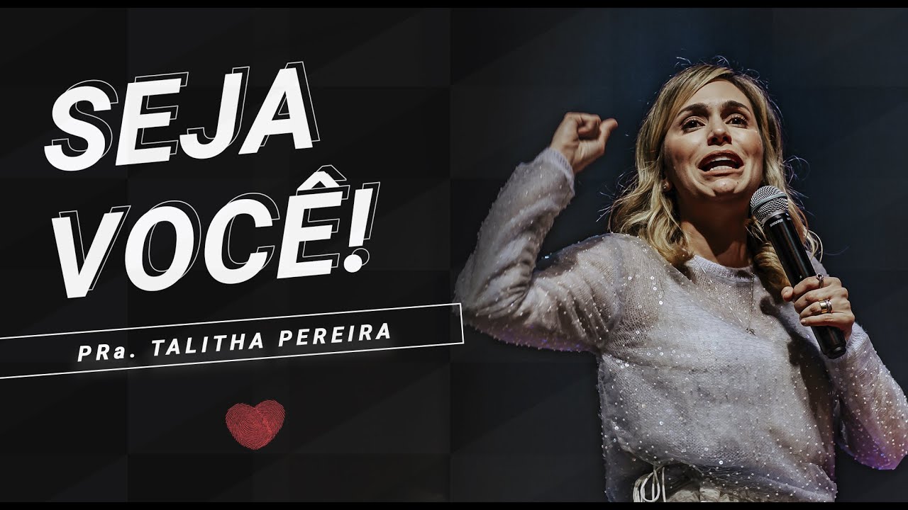 Seja Você - Pra. Talitha Pereira