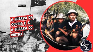 A GUERRA DA COREIA E A GUERRA DO VIETNÃ (HISTÓRIA)