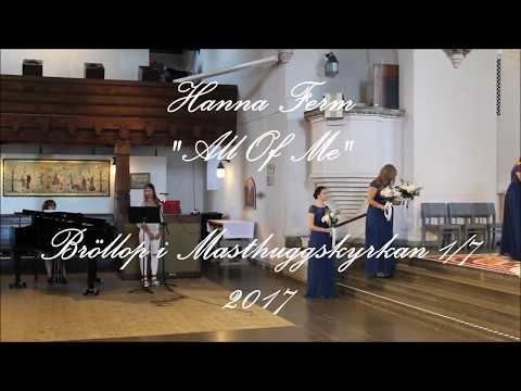 Hanna Ferm  sjunger på bröllop - "All Of Me"