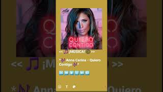 Anna Carina - Quiero Contigo (Música🎵) ¡Mis clips!©️