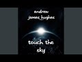 Touch the Sky
