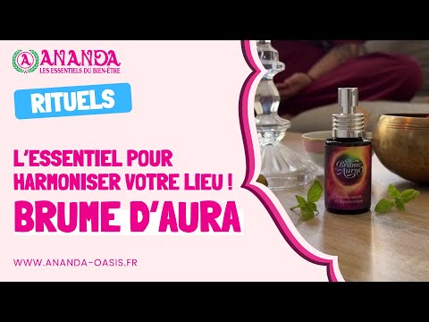 Brume d'Aura, protéger et harmoniser