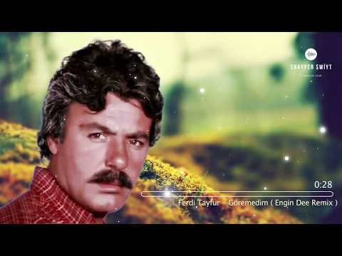 Ferdi Tayfur - Göremedim ( Engin Dee Remix )
