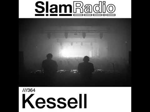 KESSELL @ SlamRadio Podcast#364 (19.09.2019)