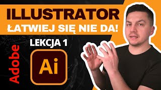 ILLUSTRATOR Lekcja 1 ABSOLUTNE PODSTAWY | Kurs Adobe #Illustrator