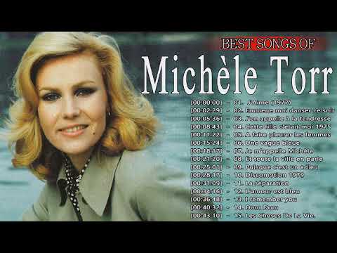 Michèle Torr Best of 2022 || Michele Torr Album Complet || Michèle Torr Les Meilleurs