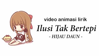 Download lagu ILUSI TAK BERTEPI || HIJAU DAUN   (Cover Meisita Lomania) animasi video lirik mp3 Download lagu ILUSI TAK BERTEPI || HIJAU DAUN   (Cover Meisita Lomania) animasi video lirik mp3