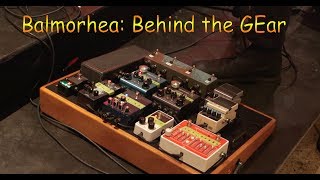 Balmorhea: Behind the Gear (Effects & Pedals Arena Corner)