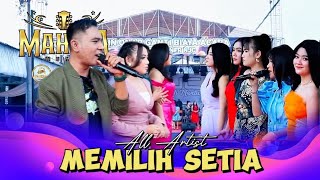 Download lagu MEMILIH SETIA - ALL ARTIST - MAHESA MUSIC LIVE ULUJAMI PEMALANG mp3