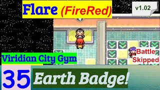 Pokemon Flare (FireRed) Part 35 Earth Badge In Viridian City Gym | GBA Rom Hack