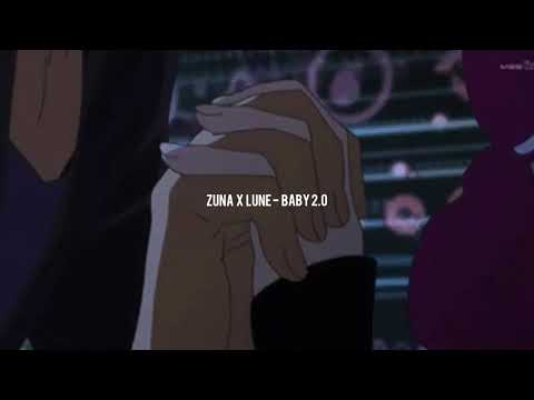ZUNA x LUNE - BABY 2.0 (slowed)