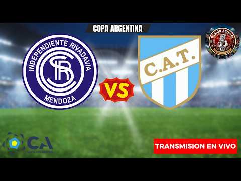 IND.RIVADAVIA VS. ATL.TUCUMÁN EN VIVO | COPA ARGENTINA🔵⚪vs⚪🔵¡EL AZUL QUIERE ENFERMAR AL DECANO!