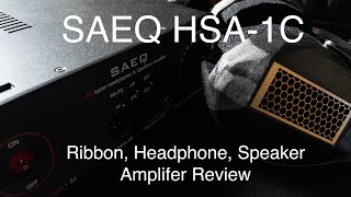 The Master of Some: SAEQ HSA-1C Headphone/Speaker Amplifier Review