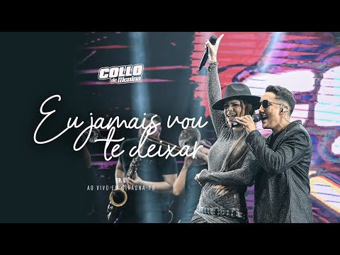 Jamais Vou te Deixar - Collo de Menina