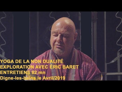 Entretiens avec Éric Baret Avril 2019 Video